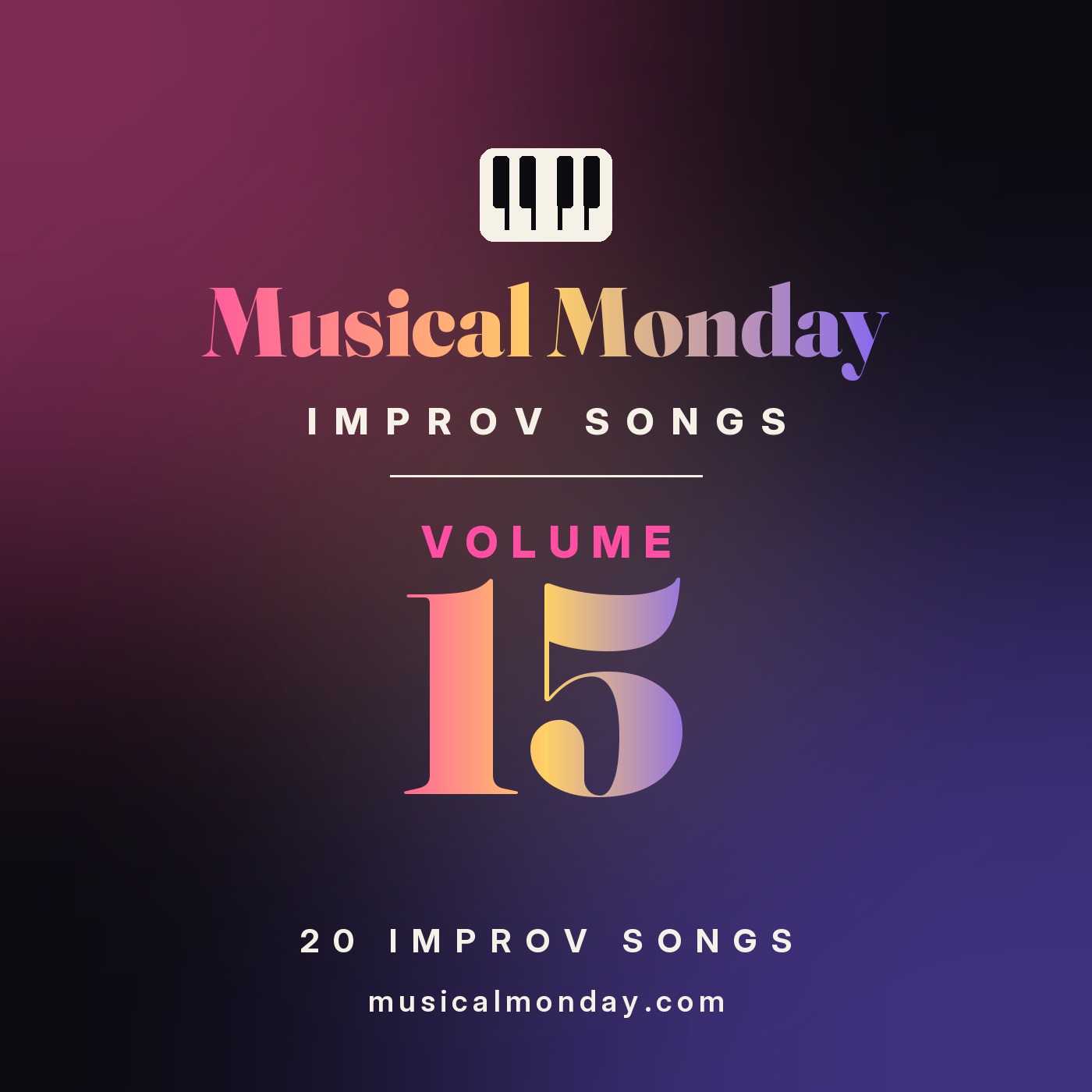 Musical Monday Improv Songs Volume 15