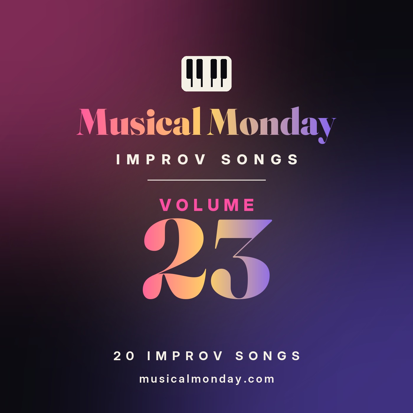 Musical Monday Improv Songs Volume 23