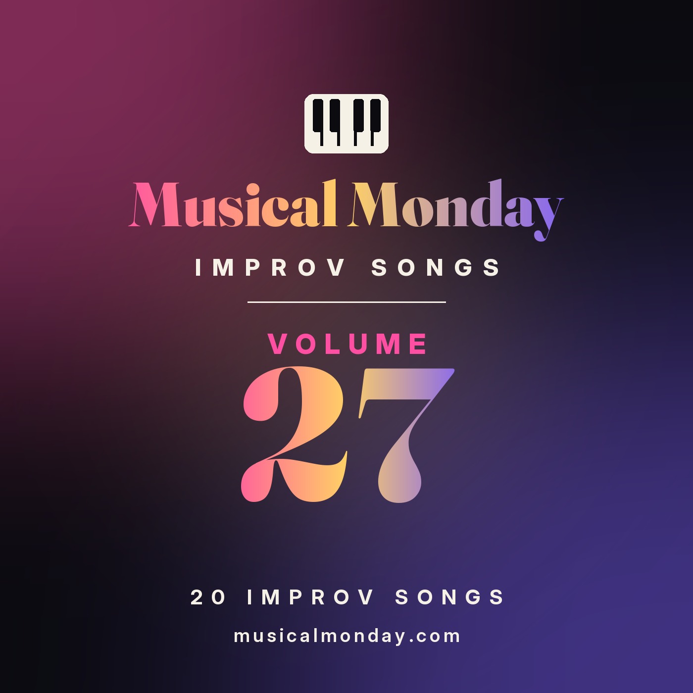 Musical Monday Improv Songs Volume 27