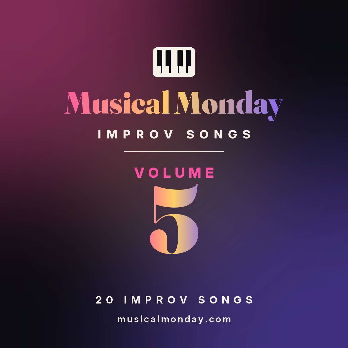 Musical Monday Improv Songs Volume 5